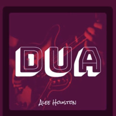 Alee Houston | Dua