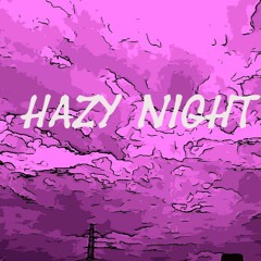 Hazy night (ft. Mardred)