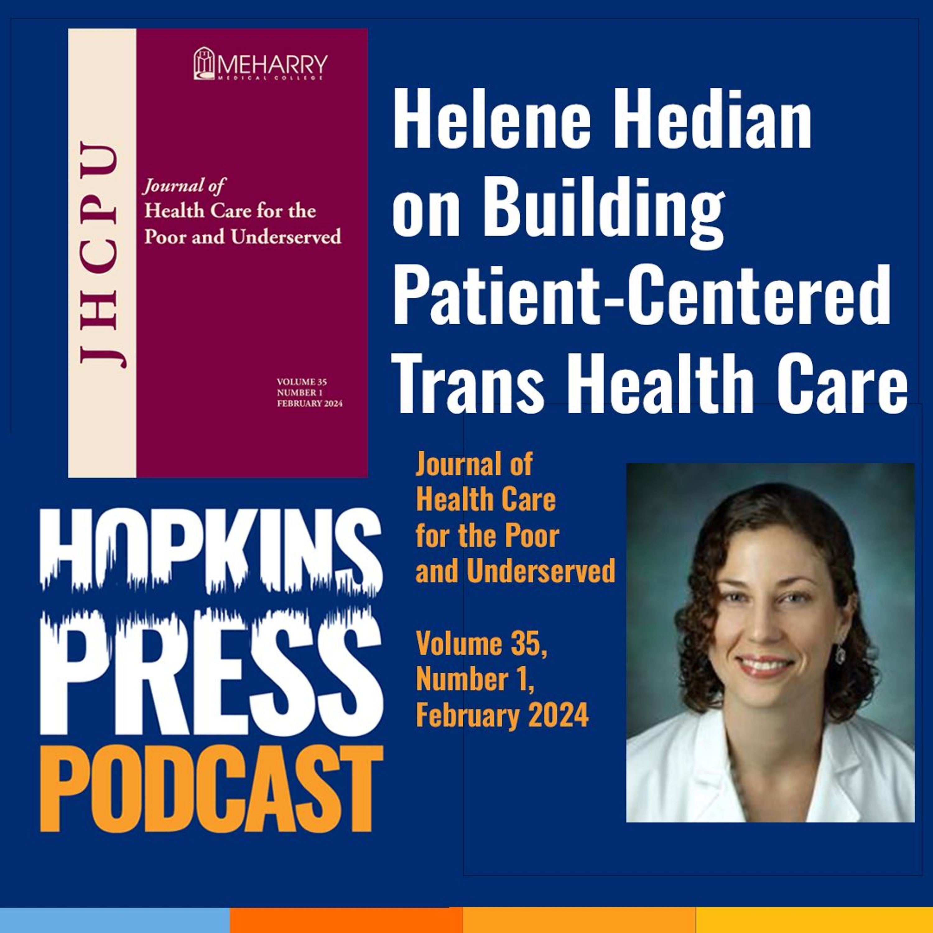 3.2 Dr. Helene Hedian on Building Patient-Centered Trans Healthcare (HPU) episode artwork