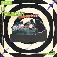 Thonig, Bored Machines - Feel It Tonight (Original Mix)