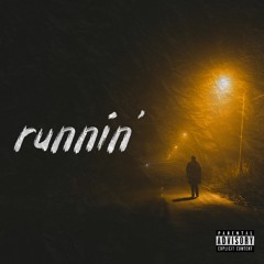 runnin' (prod. evi beats)