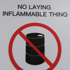 Lay It Down, Inflammable Thing!