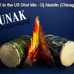 From UK to the US Dhol Mix - Dj Aladdin (Chicago) - 2024