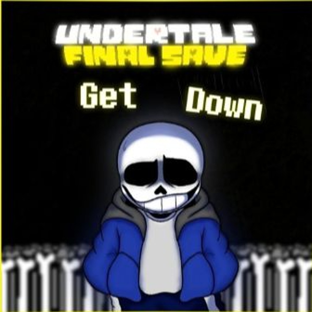 Stream [UNDERTALE: Final Save] Get Down V2 [Reuploaded] by AleAtorio3 ...