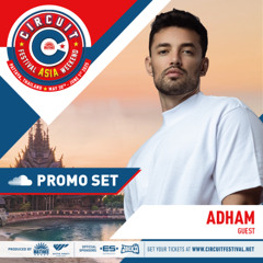 Adham - Circuit Festival Asia 2025