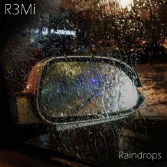 R3Mi - Raindrops