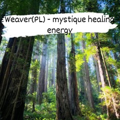 Weaver (PL) - mystique healing energie 2023-09-10