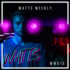 Watts Weekly 15 (WW015)