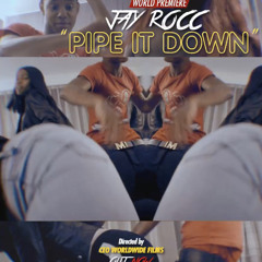 Jay Rocc Pipe It Down