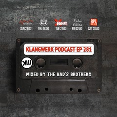 Klangwerk Radio Show - EP281 - The Bad's Brothers