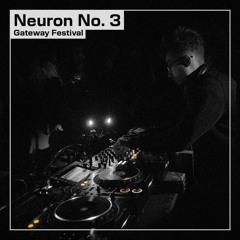 Neuron No. 3 @Gateway Festival 2024