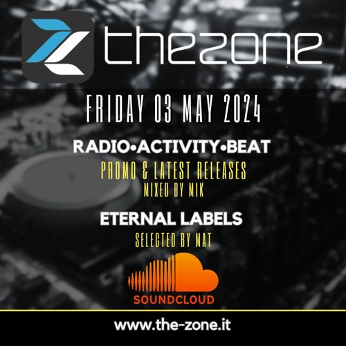 The-Zone Radio Show @ R.C.I. 03-May-24