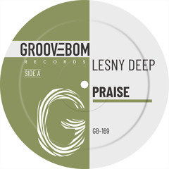 Lesny Deep - Praise (Original Mix)