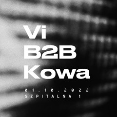 Vi B2B Kowa - SZPITALNA 1 (LIVE RECORDING)