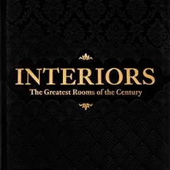 [ACCESS] [PDF EBOOK EPUB KINDLE] Interiors (Black Edition): The Greatest Rooms of the Century by  Ph
