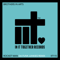 Brothers In Arts, Da Funk Junkies - Rocket Man (Da Funk Junkies Extended Remix)