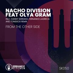 Nacho Division From The Other Side. Feat Olya Gram (Original)