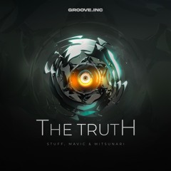 Stuff, Mavic & Mitsunari - The Truth (Original Mix)