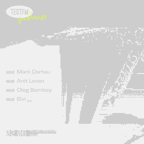 TESTFM @ Tu jau zini Kur (Riga): Mark Dartau — 2/06/2022