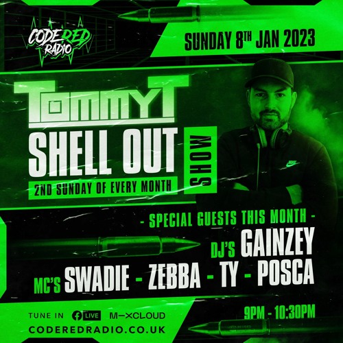 TOMMY T - SHELL OUT SHOW #01 - Tommy T b2b Gainzey With Mc's Swadie X TY X Posca