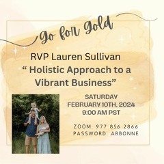 Go for Gold 'Holistic Approach to a Vibrant Business' RVP Lauren Sullivan