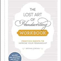 VIEW PDF ✅ The Lost Art of Handwriting Workbook: Practice Sheets to Improve Your Penm