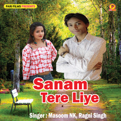 Sanam Tere Liye