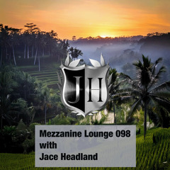 Mezzanine Lounge 098 - Jace Headland