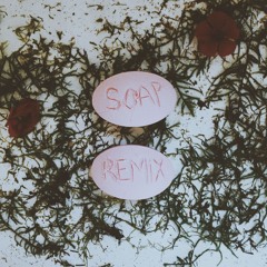 Soap (Luxxury Remix)