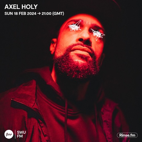 Stream Axel Holy - 18 February 2024 by SWU.FM | Listen online for free ...
