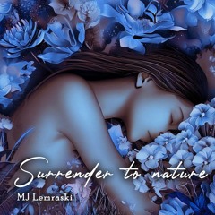 Surrender to Nature