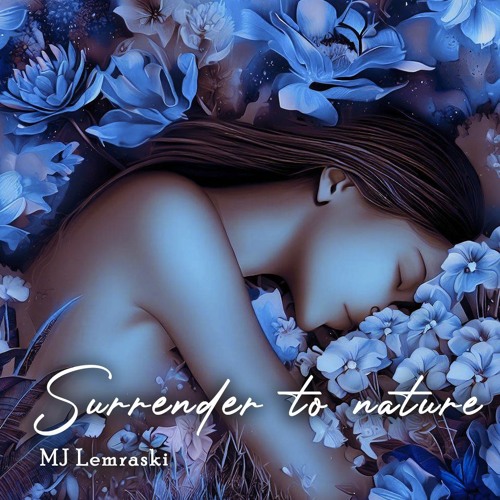 Surrender to Nature