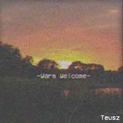 Warm Welcome