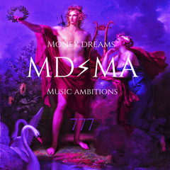 MDMA (Money Dreams, Music Ambition)