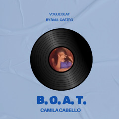 Camila Cabello - B.O.A.T. [Vogue Mix]