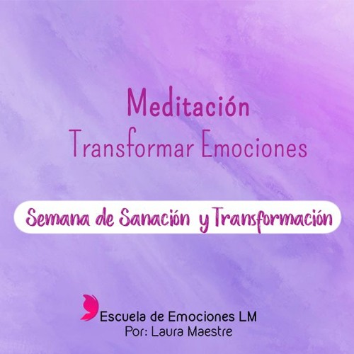 Meditación Transformar Emociones