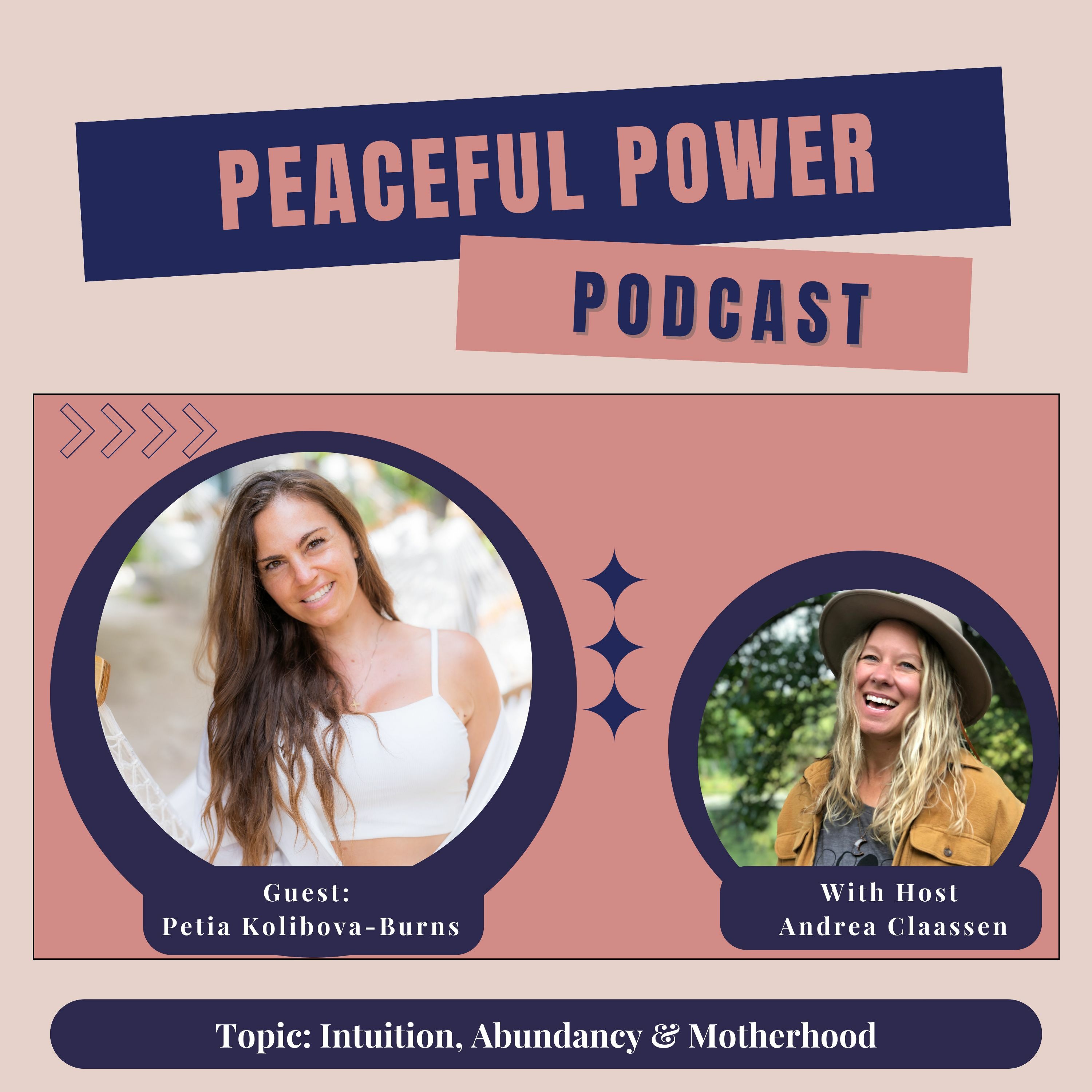 Petia Kolibova-Burns on Intuition, Abundancy & Motherhood