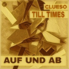 Clueso - Auf und ab (Till Times Bootleg)