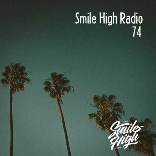 Smile High Radio 074