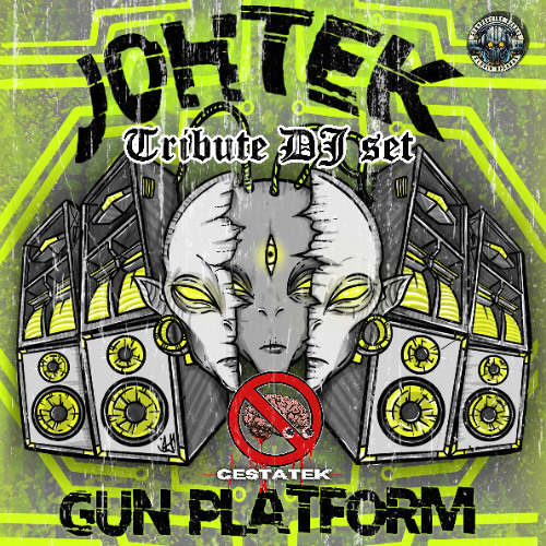 Cestatek - tribute to GunPlatform (Johtek) - DJ set