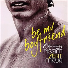Offer Nissim - Be My Boyfriend (Brett Oosterhaus Remix)