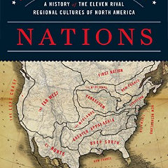 GET KINDLE 📮 American Nations: A History of the Eleven Rival Regional Cultures of No