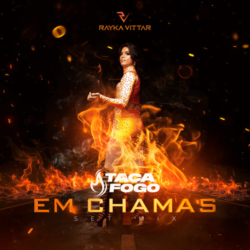 TACA FOGO - EM CHAMAS (SETMIX)