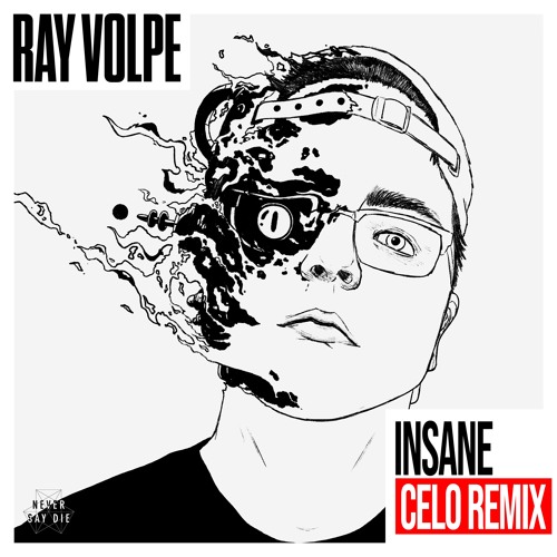 RAY VOLPE - INSANE Ft. fknsyd (CELO REMIX)