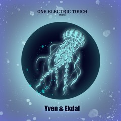 One Electric Touch - Chapter 3 by Yven & Ekdal
