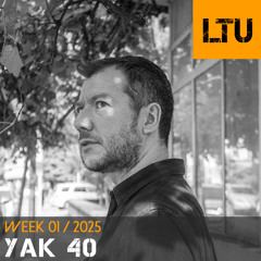 Yak 40 - WEEK-01 | 2025 LTU-Podcast