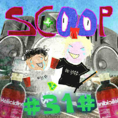 "SCOOP" #31# PREMIERE (prod.robinici)