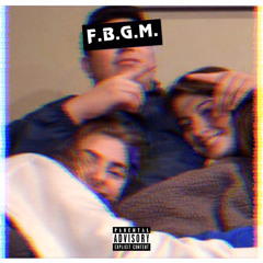 F.B.G.M (Ft. LA DROP X R3D H3D X LAMA X TULLO X GERMO)