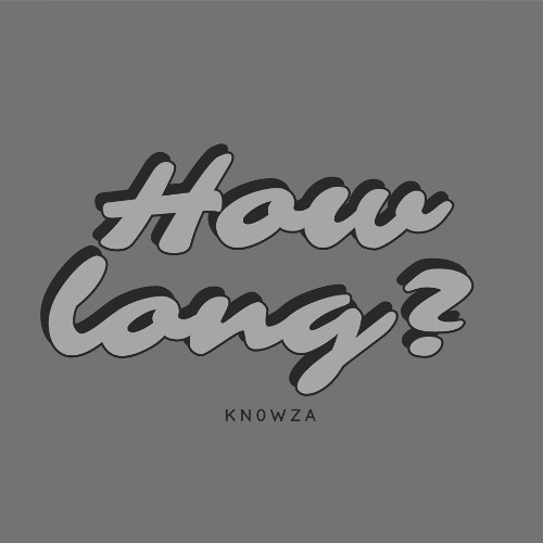 How long?