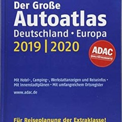 Großer ADAC Autoatlas 2019/2020. Deutschland 1:300 000. Europa 1:750 000 (ADAC Atlanten) Ebook